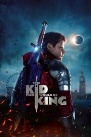 صورة ملصق مشاهدة فيلم The Kid Who Would Be King 2019 مترجم عربي