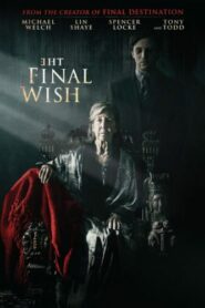 صورة ملصق مشاهدة فيلم 2019 The Final Wish مترجم كامل اون لاين