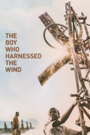 صورة ملصق The Boy Who Harnessed the Wind