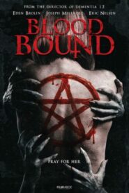 صورة ملصق مشاهدة فيلم Blood Bound 2019 مترجم