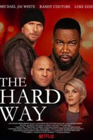 صورة ملصق فيلم The Hard Way 2019 مترجم