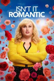 صورة ملصق مشاهدة فيلم Isn’t It Romantic 2019 مترجم