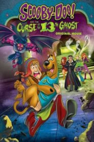 صورة ملصق فيلم Scooby Doo and the Curse of the 13th Ghost 2019 مترجم