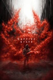 صورة ملصق مشاهدة فيلم Captive State 2019 مترجم