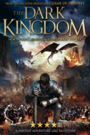 صورة ملصق مشاهدة فيلم The Dark Kingdom 2019 مترجم