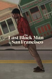 صورة ملصق The Last Black Man in San Francisco