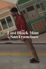 صورة ملصق The Last Black Man in San Francisco