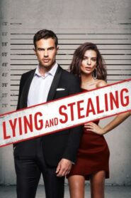 صورة ملصق مشاهدة فيلم 2019 Lying and Stealing كامل مترجم عربي اون لاين