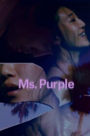 صورة ملصق فيلم Ms. Purple 2019 HD مترجم كامل اون لاين