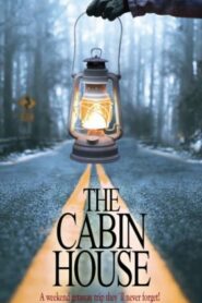 صورة ملصق فيلم The Cabin House 2019 مترجم