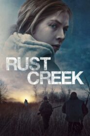 صورة ملصق فيلم Rust Creek 2019 مترجم كامل اون لاين