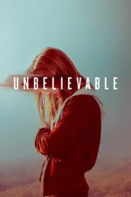 صورة مسلسل Unbelievable مترجم عربي كامل اون لاين الموسم 1