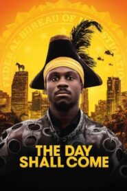 صورة ملصق فيلم The Day Shall Come 2019 مترجم كامل اون لاين