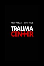 صورة ملصق فيلم Trauma Center مترجم