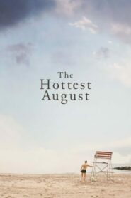 صورة ملصق فيلم The Hottest August 2019 مترجم كامل اون لاين