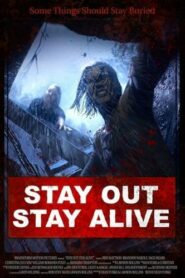 صورة ملصق فيلم Stay Out Stay Alive 2019 مترجم كامل اون لاين