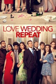 صورة ملصق فيلم Love. Wedding. Repeat 2020 مترجم كامل اون لاين