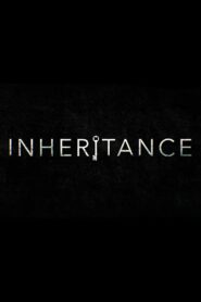 صورة ملصق فيلم Inheritance 2020 مترجم بجودة عالية بلوراي اون لاين