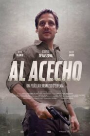 صورة ملصق فيلم Al acecho 2020 مترجم كامل اون لاين