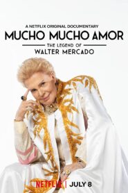 صورة ملصق فيلم Mucho Mucho Amor: The Legend of Walter Mercado مترجم