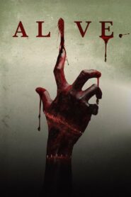 صورة ملصق فيلم Alive 2019 مترجم كامل اونلاين