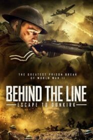 صورة ملصق فيلم Behind the Line: Escape to Dunkirk 2020 مترجم اونلاين