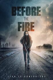 صورة ملصق فيلم Before the Fire 2020 مترجم كامل اون لاين