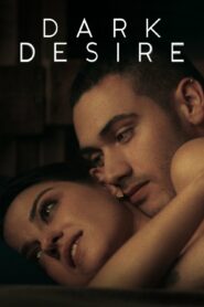 صورة ملصق مسلسل Dark Desire 2020 مترجم كامل اون لاين