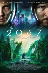 صورة ملصق فيلم 2067 مترجم كامل اون لاين (2020)