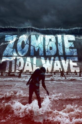 صورة ملصق فيلم Zombie Tidal Wave مترجم