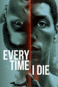 صورة ملصق فيلم Every Time I Die 2020 مترجم كامل اونلاين