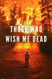 صورة ملصق فيلم Those Who Wish Me Dead 2020 مترجم كامل اونلاين