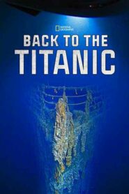 صورة ملصق فيلم Back to the Titanic 2020 مترجم اون لاين