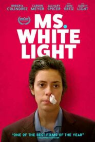 صورة ملصق فيلم Ms. White Light 2020 مترجم كامل اونلاين