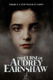 صورة ملصق فيلم The Curse of Audrey Earnshaw 2020 مترجم كامل اونلاين