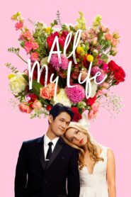 صورة ملصق فيلم All My Life 2020 مترجم كامل اونلاين