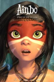 صورة ملصق فيلم Ainbo: Spirit of the Amazon 2021 مترجم اون لاين