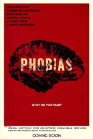 صورة ملصق فيلم Phobias 2021 مترجم اون لاين