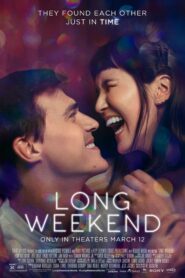 صورة ملصق فيلم Long Weekend 2021 مترجم كامل اون لاين