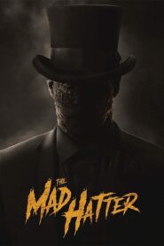 صورة ملصق فيلم The Mad Hatter 2021 مترجم اون لاين