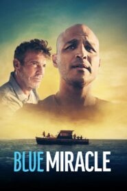 صورة ملصق فيلم Blue Miracle 2021 مترجم كامل اون لاين