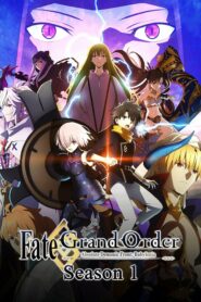 صورة Fate/Grand Order: Zettai Majuu Sensen Babylonia الموسم الاول