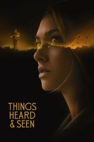 صورة ملصق فيلم Things Heard & Seen 2021 مترجم اون لاين