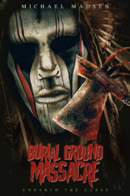 صورة ملصق فيلم Burial Ground Massacre 2021 مترجم اون لاين