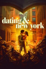 صورة ملصق مشاهدة فيلم Dating & New York 2021 مترجم اون لاين