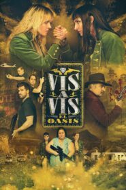 صورة ملصق حلقات مسلسل Vis a Vis: El Oasis مترجمة