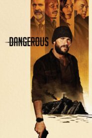 صورة ملصق فيلم Dangerous 2021 مترجم كامل اون لاين