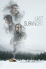 صورة ملصق فيلم Last Survivors مترجم