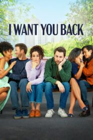 صورة ملصق فيلم I Want You Back 2022 مترجم كامل اون لاين