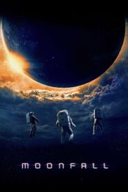 صورة ملصق فيلم Moonfall 2022 مترجم اون لاين